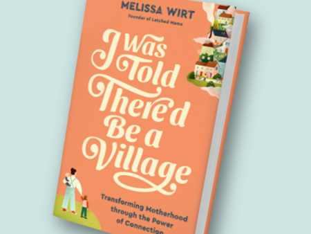 I Was Told There’d Be a Village  Book By Melissa Wirt For Sale